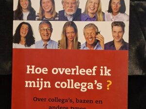 Jan Yager Hoe Overleef Ik Mijn Collega's Ten Have Lannoo Werkboek