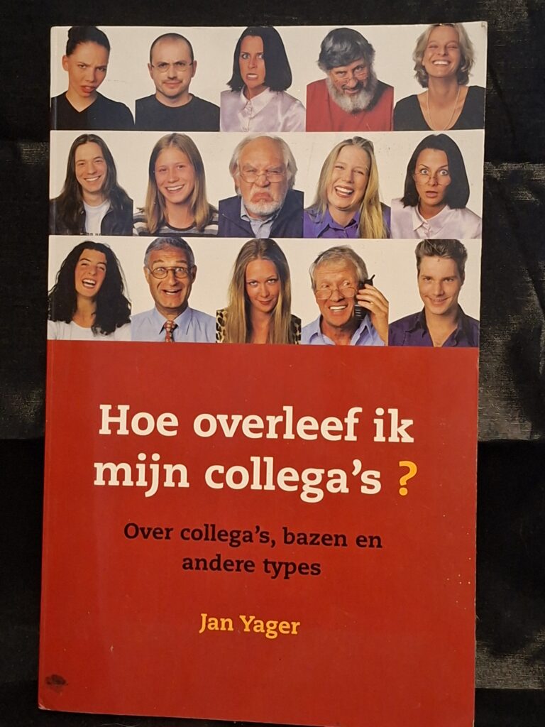 Jan Yager Hoe Overleef Ik Mijn Collega's Ten Have Lannoo Werkboek