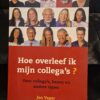 Jan Yager Hoe Overleef Ik Mijn Collega's Ten Have Lannoo Werkboek