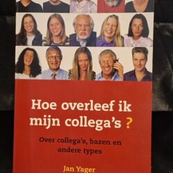 Jan Yager Hoe Overleef Ik Mijn Collega's Ten Have Lannoo Werkboek