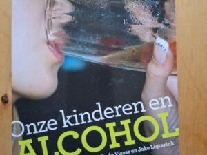 Onze Kinderen en Alcohol Van der Lely De Visser Ligterink NW Adam