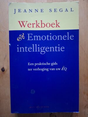 Jeanne Segal Werkboek Emotionele Intelligentie Spectrum Praktische Gids EQ