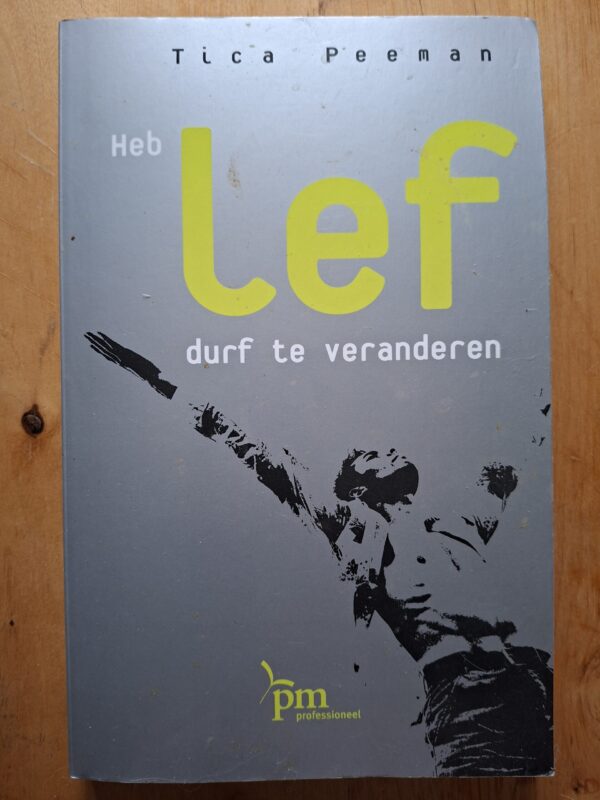 20251204_151926 Tica Peeman Heb Lef Durf te Veranderen HNB Nelissen Coaching