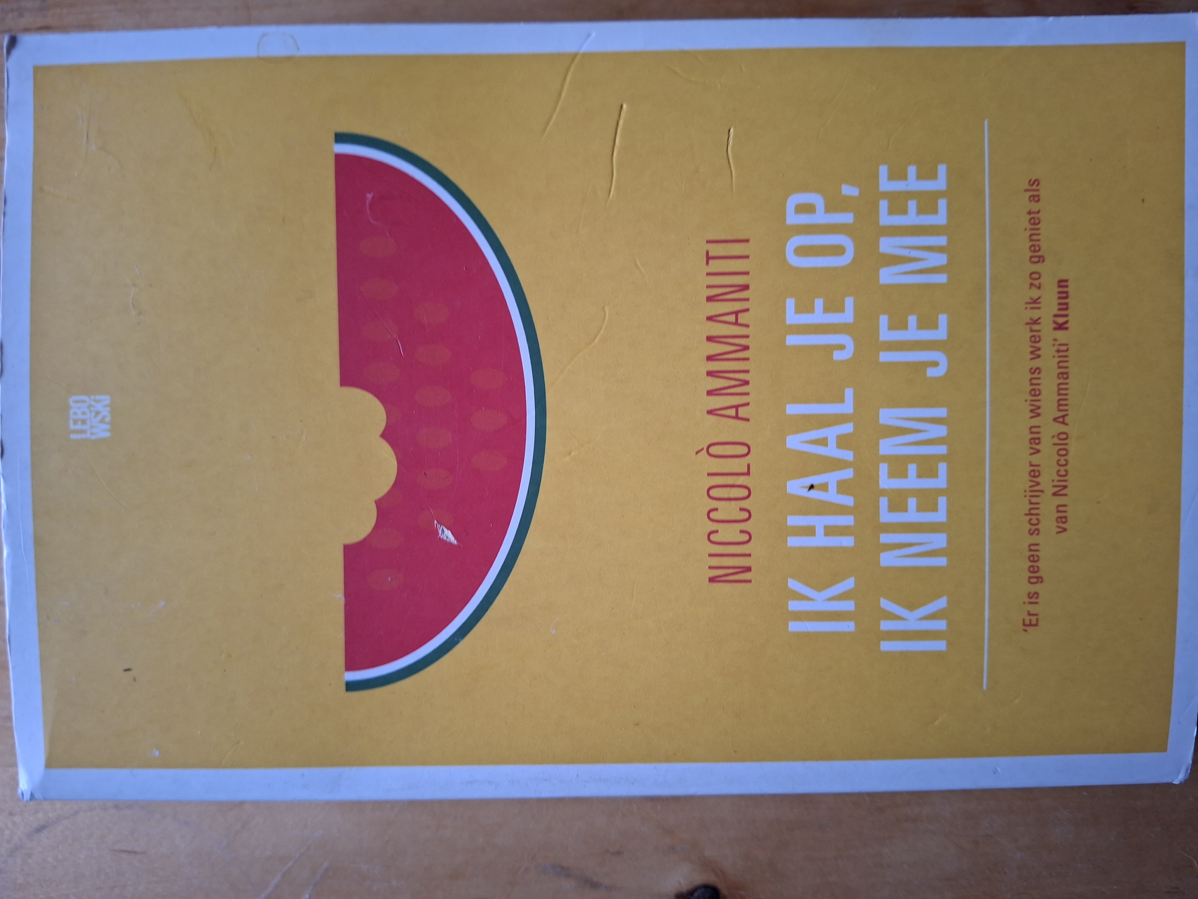 Niccolò Ammaniti Ik Haal Je Op Ik Neem Je Mee Lebowski Bestseller