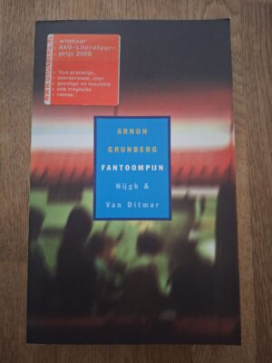 Arnon Grunberg Fantoompijn AKO Literatuurprijs 2000 Bestseller