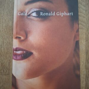 Ronald Giphart Gala Novelle Trouw Ontrouw Liefde Dood Hardcover