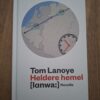 Tom Lanoye Heldere Hemel Novelle Koude Oorlog Thriller