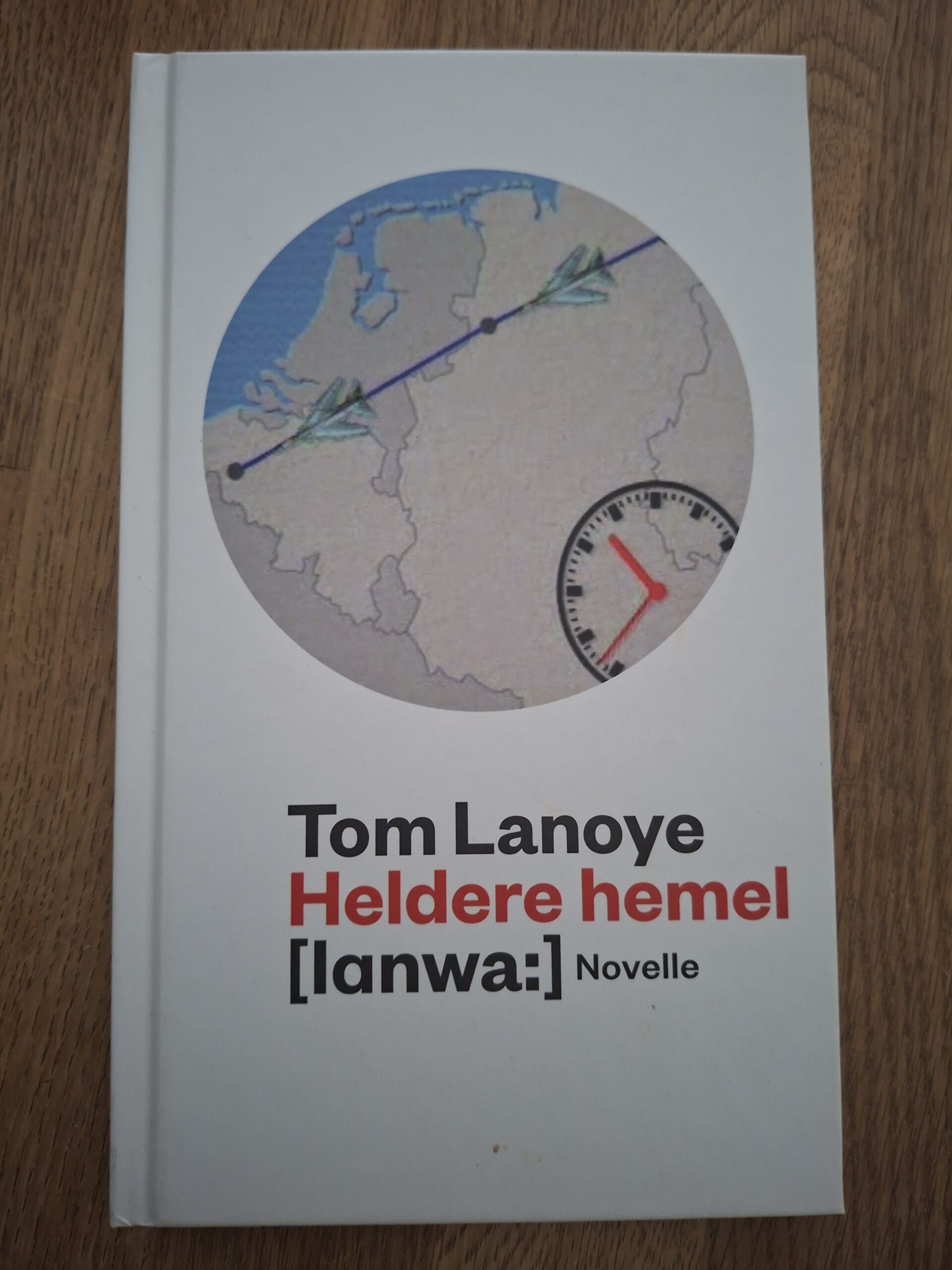 Tom Lanoye Heldere Hemel Novelle Koude Oorlog Thriller