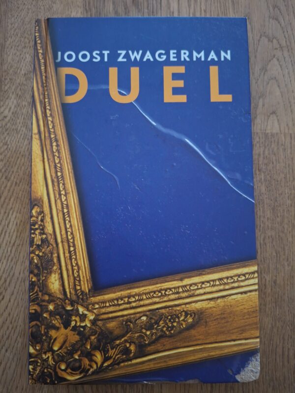Joost Zwagerman Duel Literaire Roman Peter Zantingh