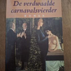 Hubert Lampo De Verdwaalde Carnavalsvierder Magisch Realisme