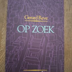 Gerard Reve Op Zoek De Bijenkorf Literaire Roman Klassiek