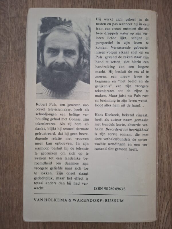 Hans Koekoek Bevorderd Tot Heerlijkheid Debuutroman Van Holkema Warendorf