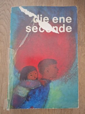 Die Ene Seconde Sadako Wil Leven Hiroshima Kinderboek Vintage 1963