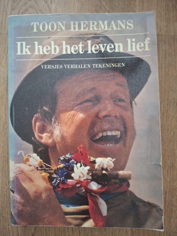 Toon Hermans Ik Heb Het Leven Lief Versjes Verhalen Tekeningen Elsevier