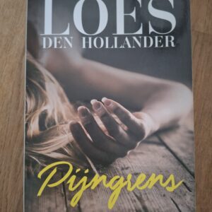 Loes den Hollander Pijngrens Bestseller Psychologische Thriller Crime Compagnie