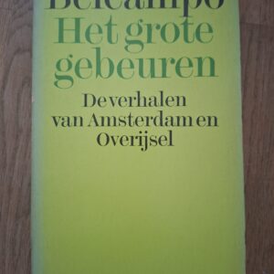Belcampo Het Grote Gebeuren Verhalen Amsterdam en Overijssel Em. Querido