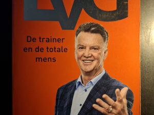 Biografie Louis Van Gaal LVG De Trainer En De Totale Mens