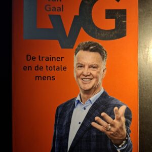 20260108_160637 Biografie Louis Van Gaal LVG De Trainer En De Totale Mens