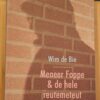 Meneer Foppe & De Hele Reutemeteut - Wim de Bie