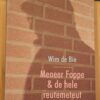 Meneer Foppe & De Hele Reutemeteut - Wim de Bie