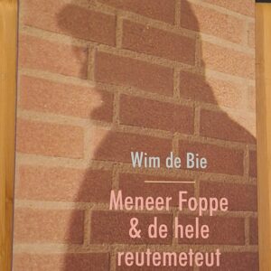 20260113_101855 Meneer Foppe & De Hele Reutemeteut - Wim de Bie