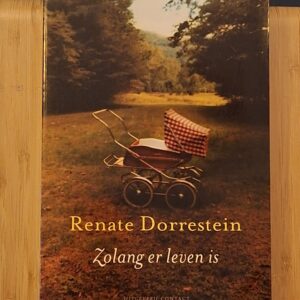 Zolang Er Leven Is - Renate Dorrestein
