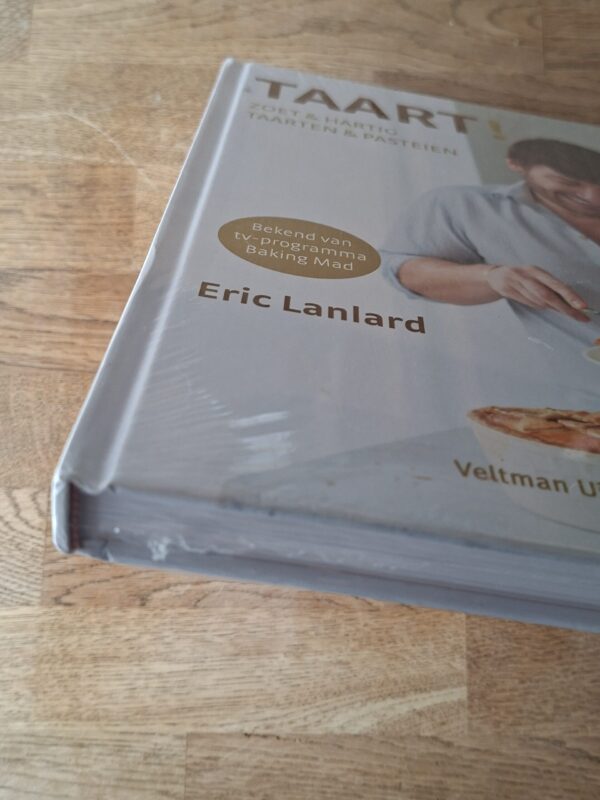 TAART! Zoet & Hartig Taarten & Pasteien - Eric Lanlard