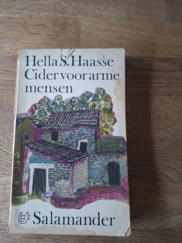 Hella S. Haasse - Cider voor arme mensen