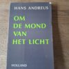 Hans Andreus - Om de mond van het licht