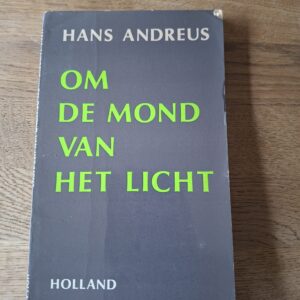 20260128_122644 Hans Andreus - Om de mond van het licht