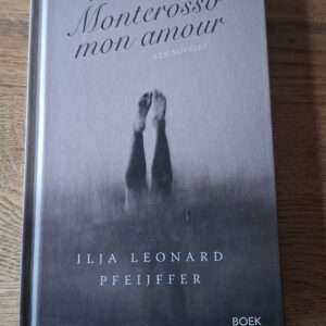 20260128_122750 Ilja Leonard Pfeijffer - Monterosso mon amour (Boekenweekgeschenk 2022)