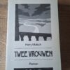 Harry Mulisch - Twee vrouwen (roman)