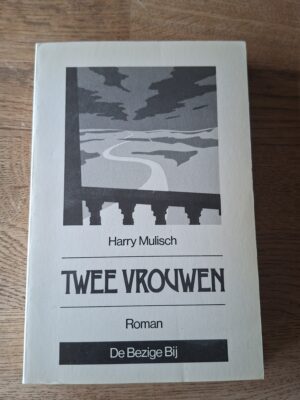 Harry Mulisch - Twee vrouwen (roman)
