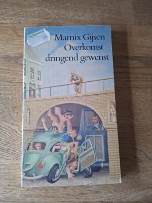 Marnix Gijsen - Overkomst dringend gewenst (Boekenweekgeschenk 1978)