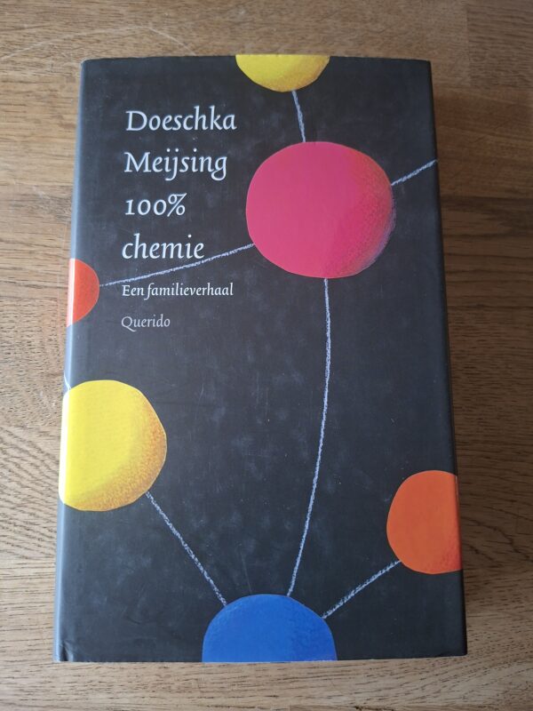 Doeschka Meijsing - 100% chemie (Een familieverhaal)
