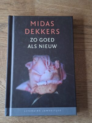 Midas Dekkers - Zo goed als nieuw (Literaire juweeltjes)