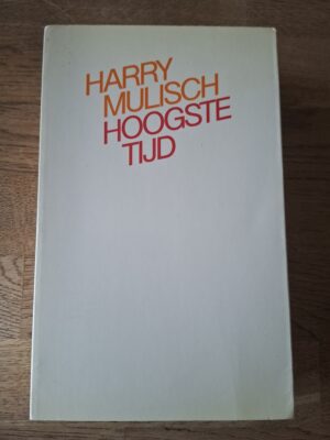 Harry Mulisch - Hoogste tijd