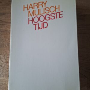 Harry Mulisch - Hoogste tijd