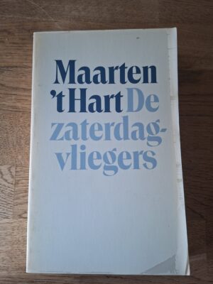 Maarten 't Hart - De zaterdagvliegers (verhalen)