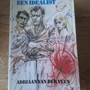 Adriaan van der Veen - Een idealist (Elseviers Literaire Serie)