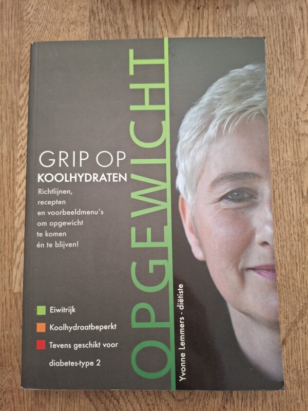 Yvonne Lemmers - Grip op koolhydraten: OPGEWICHT