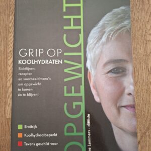 Yvonne Lemmers - Grip op koolhydraten: OPGEWICHT
