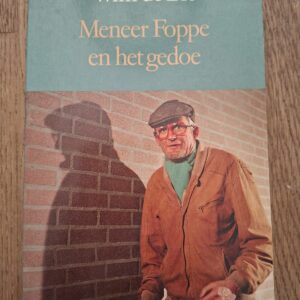 Wim de Bie - Meneer Foppe en het gedoe