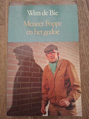 20260204_102833 Wim de Bie - Meneer Foppe en het gedoe