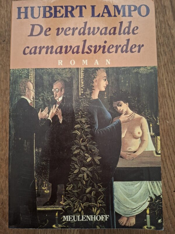 Hubert Lampo - De verdwaalde carnavalsvierder (Meulenhoff Editie)