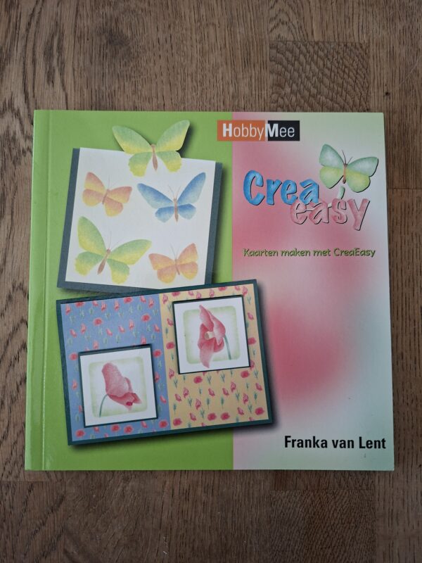 CreaEasy - Kaarten maken met CreaEasy - Franka van Lent (hardcover)