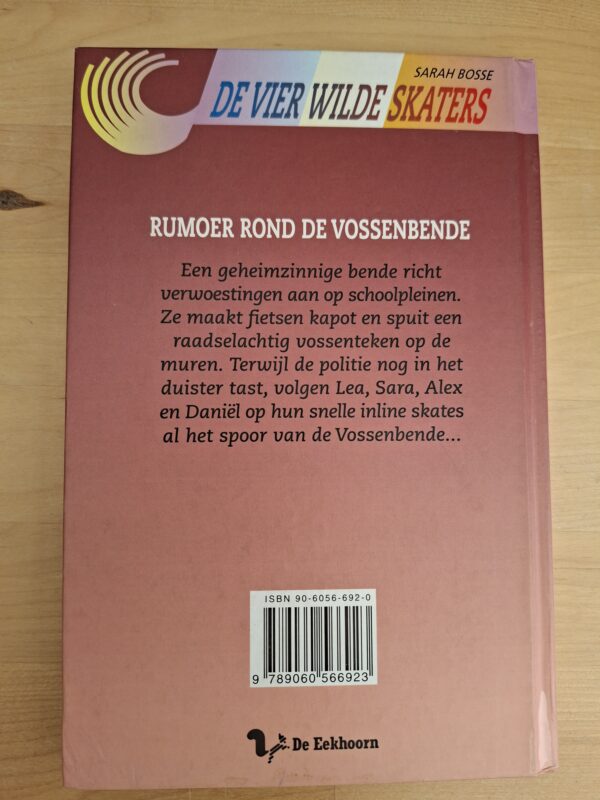 De vier wilde skaters Rumoer rond de Vossenbende Sarah Bosse De Eekhoorn kinderboek