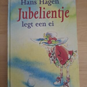 Jubelientje legt een ei Hans Hagen Van Goor voorleesboek kinderboek ISBN 90-00-03063-3