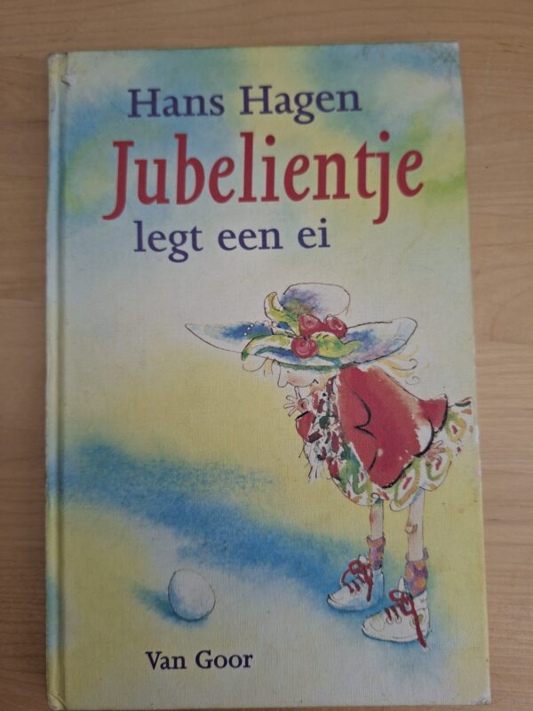 Jubelientje legt een ei Hans Hagen Van Goor voorleesboek kinderboek ISBN 90-00-03063-3