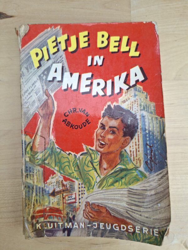Pietje Bell in Amerika Chr. van Abkoude Kluitman Jeugdserie vintage kinderboek jaren 60
